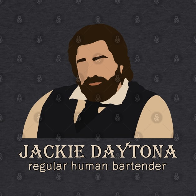 Jackie Daytona - Regular Human Bartender by valentinahramov